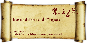 Neuschloss Ányos névjegykártya